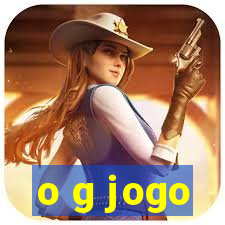 o g jogo